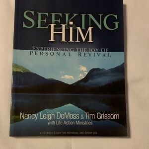 Seeking Him Book by Nancy Leigh DeMoss & Tim Grissom